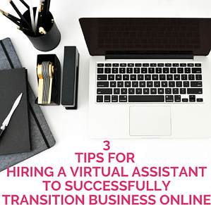 3 Tips For Hiring a Virtual Assistant