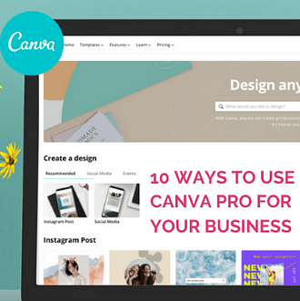 10 Ways to Use Canva Pro Blog Post