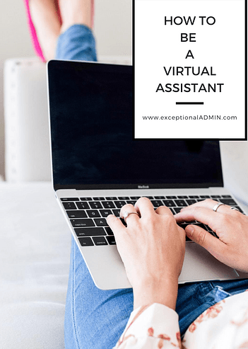 How to be a Virtual Assistant Blog by exceptionalADMIN
